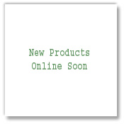 New Products Online Soon